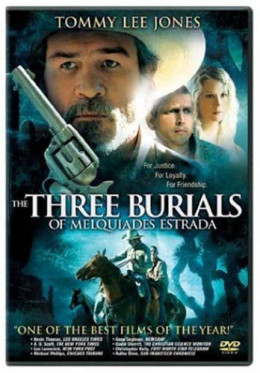 The Three Burials of Melquiades Estrada 2005