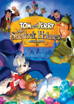 Tom And Jerry Meet Sherlock Holmes 2010