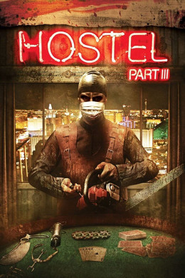 Hostel: Part III 2011