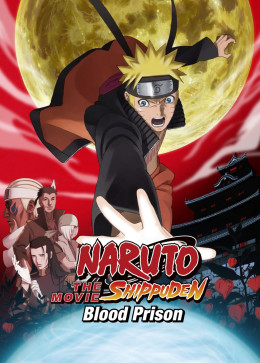 Naruto Shippuden the Movie: Blood Prison