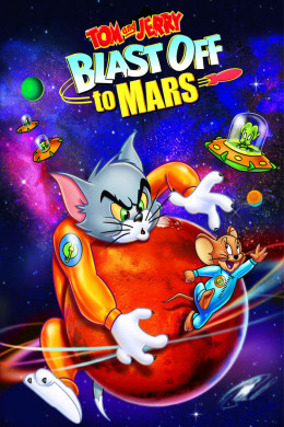 Tom and Jerry Blast Off to Mars! 2011