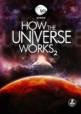 How the Universe Works (Season 2) 2012