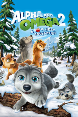 Alpha and Omega 2: A Howl-iday Adventure 2013