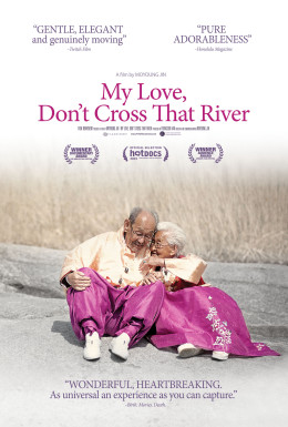 My Love, Don't Cross That River 2014