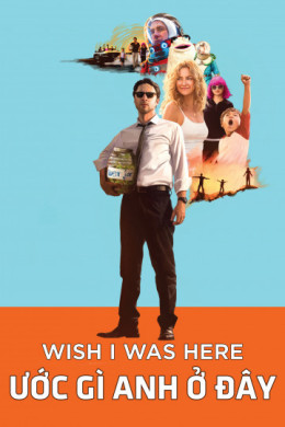 Wish I Was Here 2014