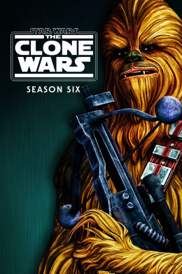 Star Wars: The Clone Wars (Season 6) 2014