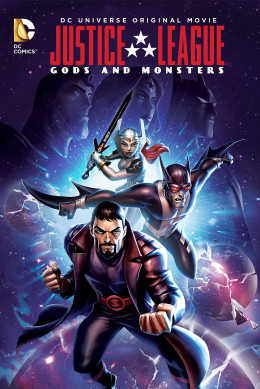 Justice League: Gods and Monsters 2015