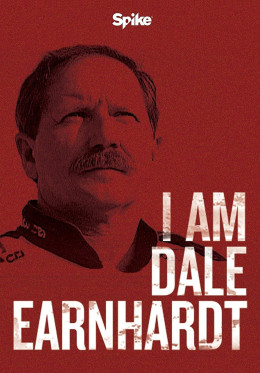 I Am Dale Earnhardt 2015