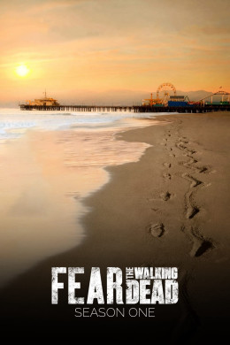 Fear the Walking Dead (Season 1) 2015