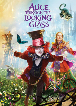 Alice in Wonderland: Through the Looking Glass