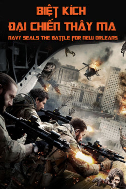 Navy Seals: The Battle for New Orleans