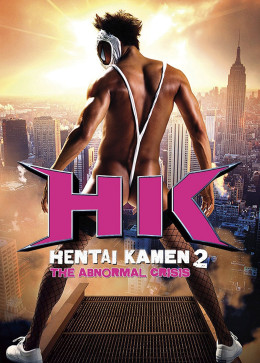 Hentai Kamen: The Abnormal Crisis