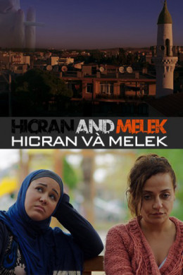 Hicran and Melek