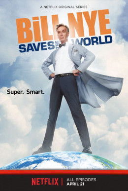 Bill Nye Saves the World 2017