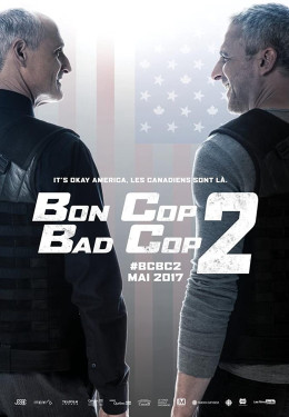 Bon Cop Bad Cop 2 2017