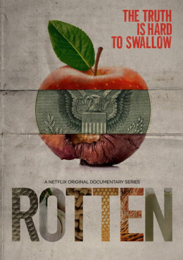 Rotten (Season 1)