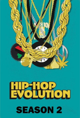 Hip-Hop Evolution (Season 2) 2018