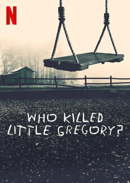 Who Killed Little Gregory? 2019