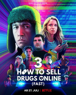 How to Sell Drugs Online (Fast) (Season 3)