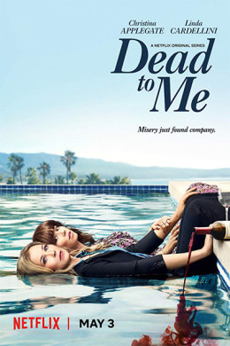 Dead to Me (Season 1) 2019