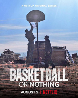 Basketball or Nothing