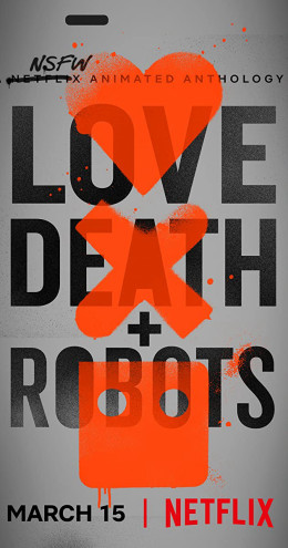 Love, Death & Robots (Season 1)