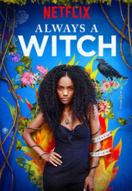 Always a Witch (Season 1) 2019