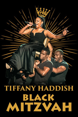 Tiffany Haddish: Black Mitzvah 2019