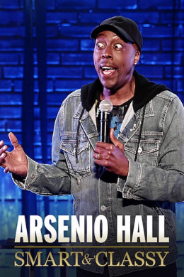 Arsenio Hall: Smart and Classy 2019