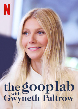 the goop lab with Gwyneth Paltrow