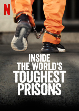 Inside the World’s Toughest Prisons (Season 5) 2021