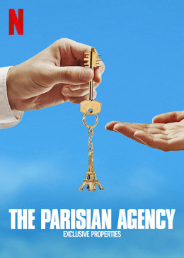 The Parisian Agency: Exclusive Properties (Season 1) 2021