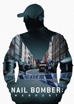 Nail Bomber: Manhunt 2021