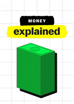 Money, Explained 2021