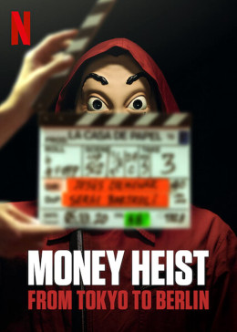 Money Heist: From Tokyo to Berlin 2021