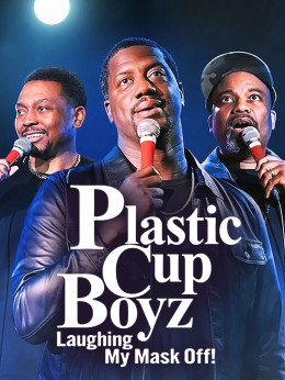 Plastic Cup Boyz: Laughing My Mask Off! 2021