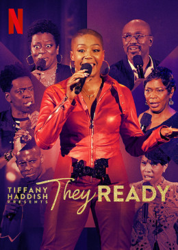 Tiffany Haddish Presents: They Ready (Season 2) 2021