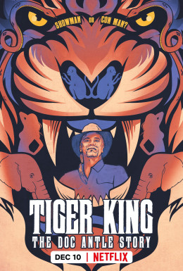 Tiger King: The Doc Antle Story