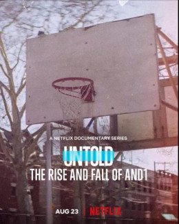 Untold: The Rise and Fall of AND1