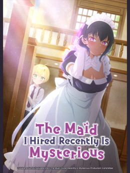 The Maid I Hired Recently Is Mysterious