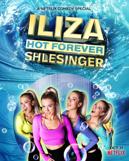 Iliza Shlesinger: Hot Forever