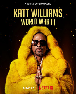 Katt Williams: World War III 2022