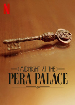 Midnight at the Pera Palace