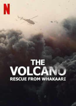 The Volcano: Rescue from Whakaari 2022