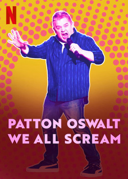 Patton Oswalt: We All Scream 2022