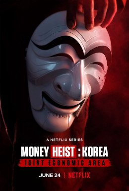 Money Heist: Korea - Joint Economic Area