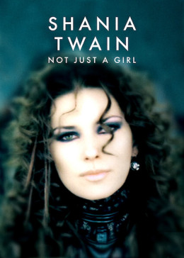 Shania Twain: Not Just a Girl