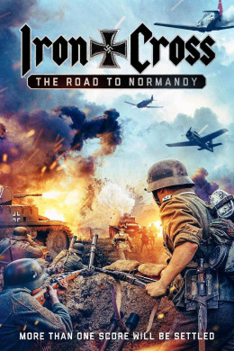 Iron Cross: The Road to Normandy 2022