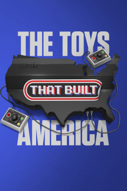 The Toys That Built America (Season 2) 2022