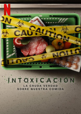 Poisoned: The Dirty Truth About Your Food